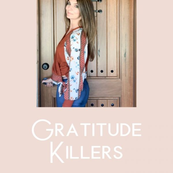 Copy of Shanda Fulbright Pinterest Templates 600x600 - Gratitude Killers