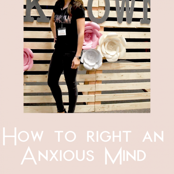 Copy of Shanda Fulbright Pinterest Templates 12 600x600 - How to Right an Anxious Mind