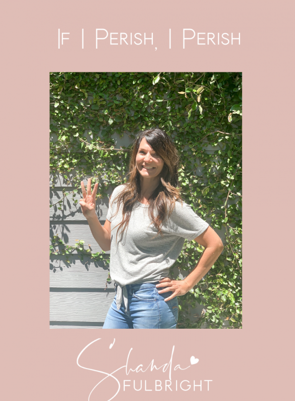 If I Perish, I Perish