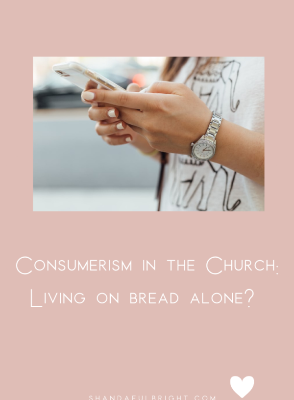 Consumerism in the Church: Living on Bread Alone