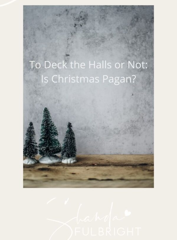 To Deck the Halls or Not: Is Christmas Pagan?
