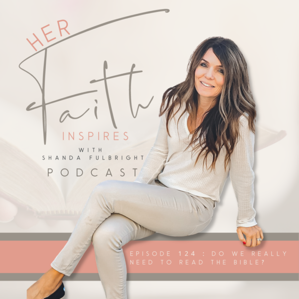 2021 SF Her Faith Inspires 124 600x600 - HER FAITH INSPIRES 124 : Do we really need to read the Bible?