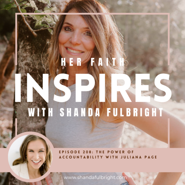 Episode 208 Juliana Page208 6 600x600 - HER FAITH INSPIRES 208: The power of accountability with Juliana Page
