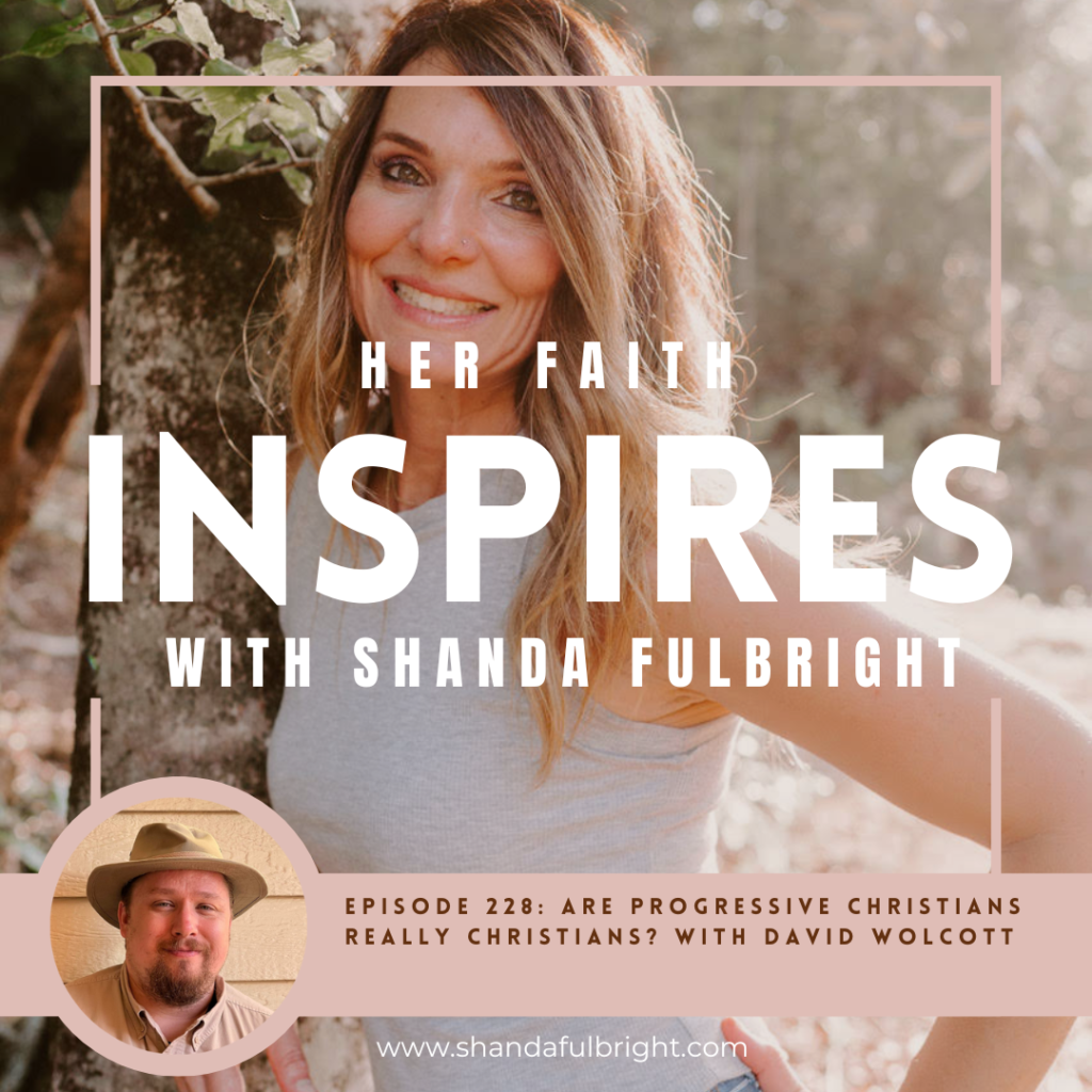 Copy of Her Faith Inspires 228 1024x1024 - HER FAITH INSPIRES 228: Are progressive Christians really Christians? with David Wolcott