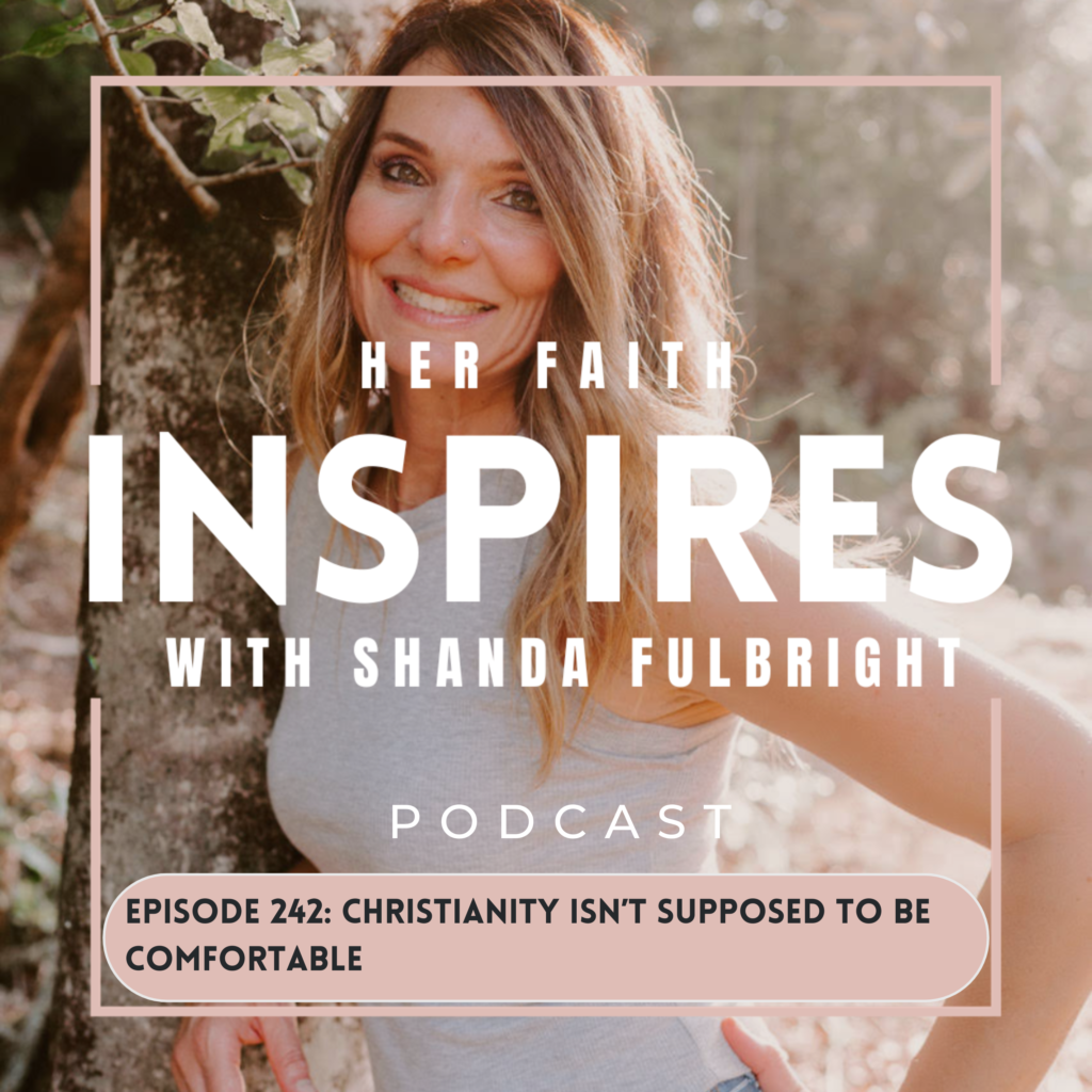 HFI 242 1 1024x1024 - HER FAITH INSPIRES 242: Christianity isn't supposed to be comfortable
