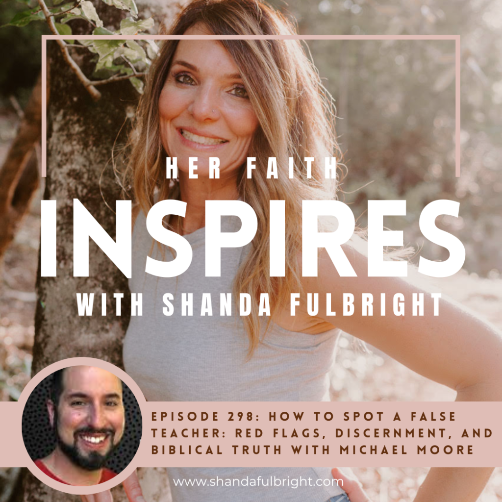Copy of Her Faith Inspires 298 1024x1024 - HER FAITH INSPIRES Ep 298: How to Spot a False Teacher: Red Flags, Discernment, and Biblical Truth with Michael Moore